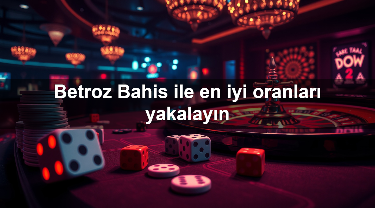 betroz bahis ile en iyi oranlar yakalay n 1779910820166