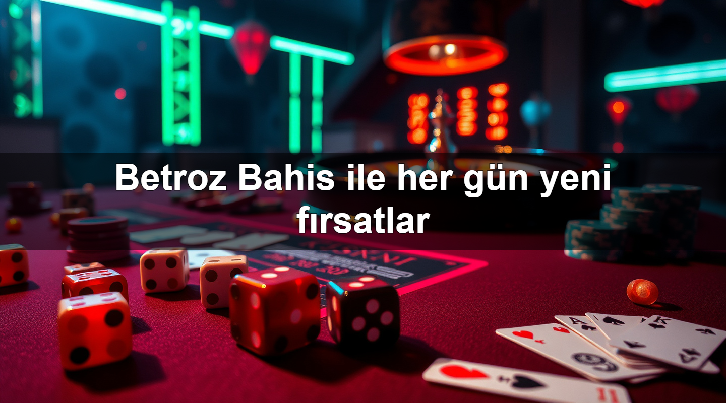 betroz bahis ile her g n yeni f rsatlar 1779910921456