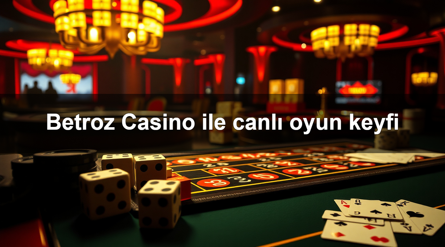 betroz casino ile canl oyun keyfi 1779911067480