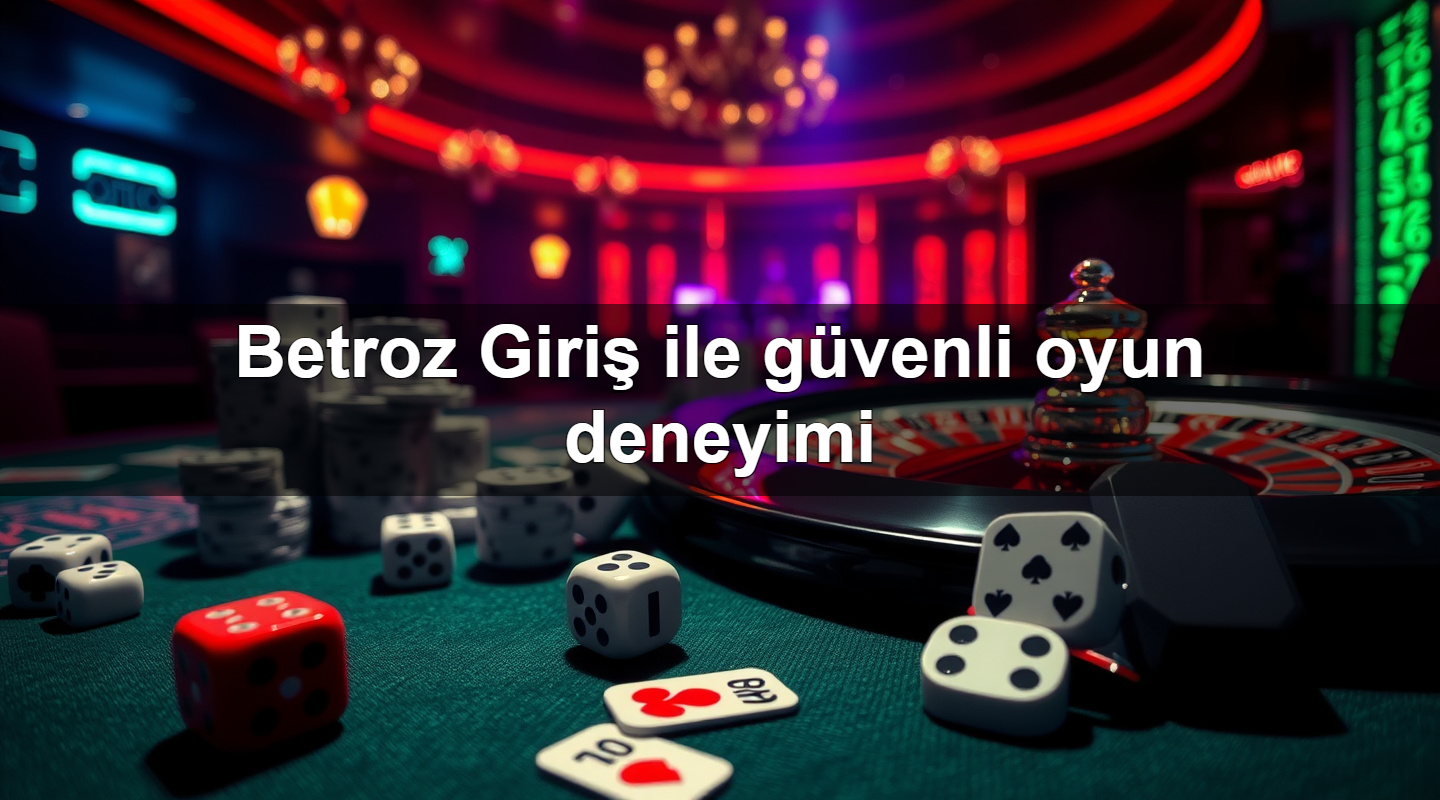 betroz giri ile g venli oyun deneyimi 1779910760190