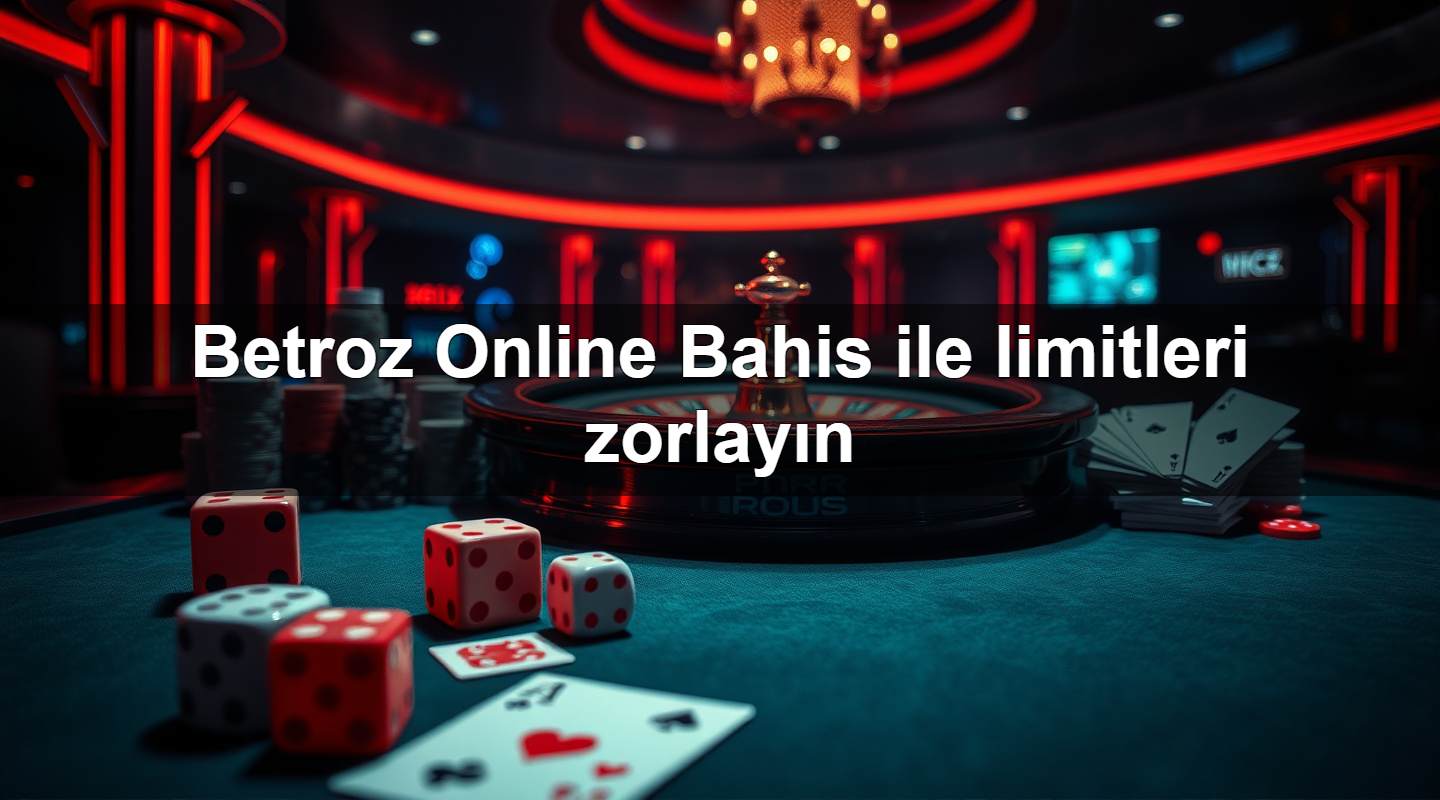 betroz online bahis ile limitleri zorlay n 1779910686109