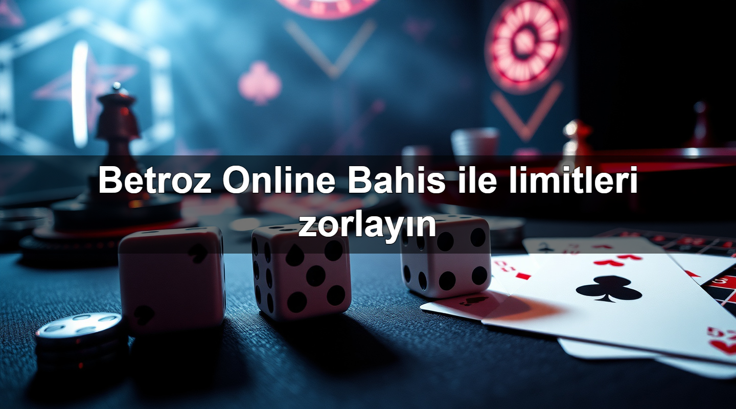betroz online bahis ile limitleri zorlay n 1779910774343