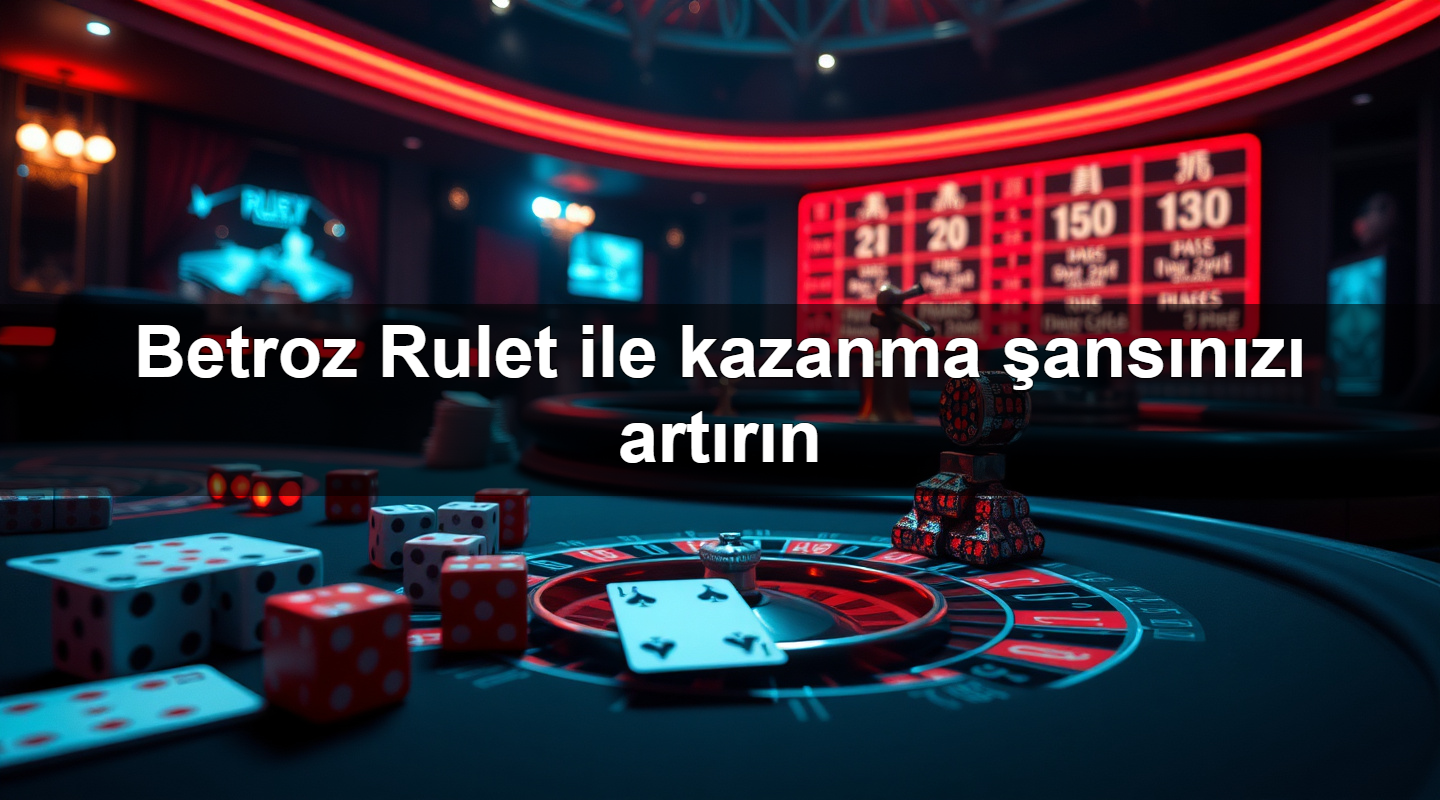 betroz rulet ile kazanma ans n z art r n 1779910949795
